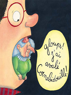 cover image of Gloups ! J'ai avalé Cornebidouille !